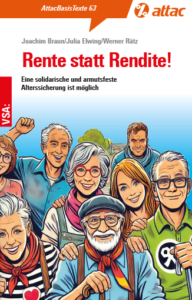 Buchcover "Rente statt Rendite", Attac Basistext von Joachim Braun, Julia Elwing, Werner Rätz